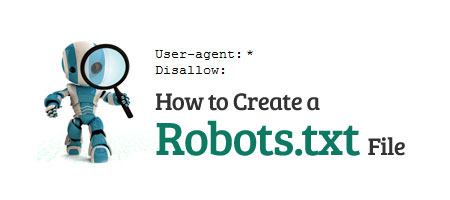 How to Create a Robots.txt File